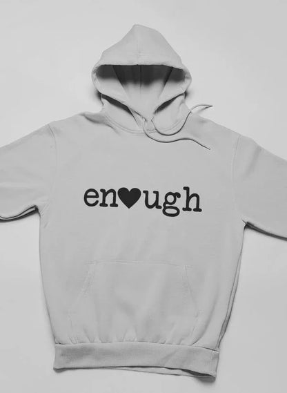 Grey hoodie with 'enough' and heart graphic on front, relaxed fit, cozy women's loungewear.